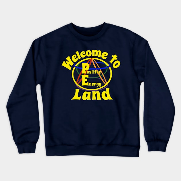 Welcome to PE Land - funny PE teacher quotes Crewneck Sweatshirt by BrederWorks